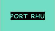 PORT RHU